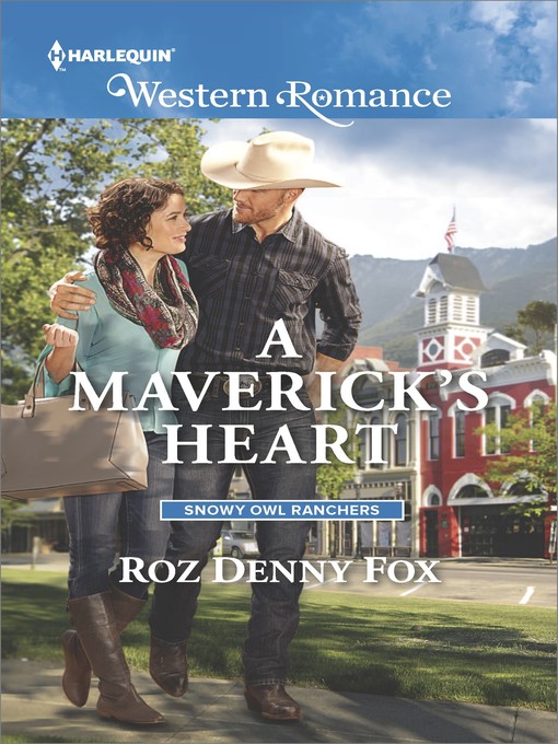 Title details for A Maverick's Heart by Roz Denny Fox - Available